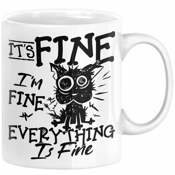 Its Fine Im Fine Everything Is Fine Tasse Geschenk Katze Humor Sarkasmus Kaffee-Becher Weiß Trendation