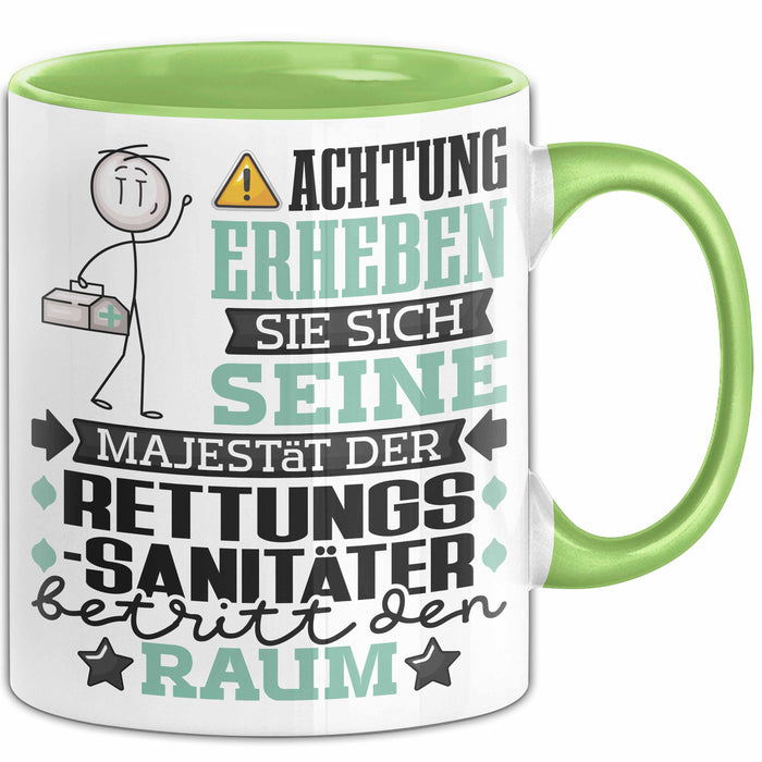 Rettungssanitäter Geschenk Tasse Lustiger Spruch Erheben Sie Sich Der Rettungssanitäter Betritt den Raum Grün Trendation