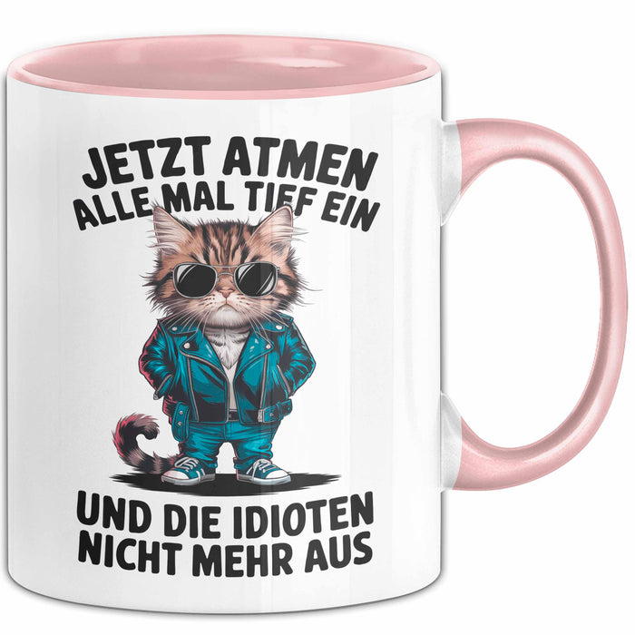 Sarkastische Katze Tasse Geschenk Lustige Geschenkidee Tief Einatmen Idioten Nicht Mehr Aus Rosa Trendation