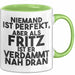 Fritz Tasse Niemand Ist Perfekt, Aber Als Fritz Ist Er Verdammt Nah Dran Grün Trendation