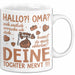 Oma Großmutter Tasse Becher Geschenk Lustige Geschenkidee Spruch Hallo Oma Deine Tochter Nervt Weiß Trendation