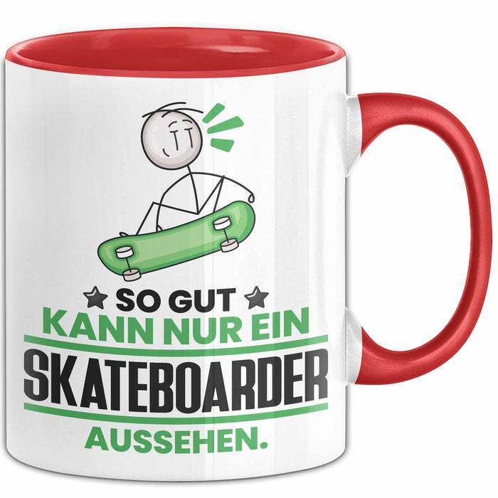 Skateboarder Geschenk Tasse So Gut Kann Nur Ein Skateboarder Aussehen Geschenkidee Kaffee-Becher Rot Trendation