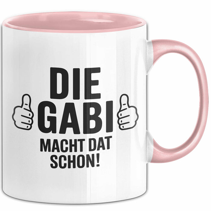 Gabi Tasse Geschenk Die Gabi Macht Dat Schon Geschenkidee Becher mit Name Rosa Trendation