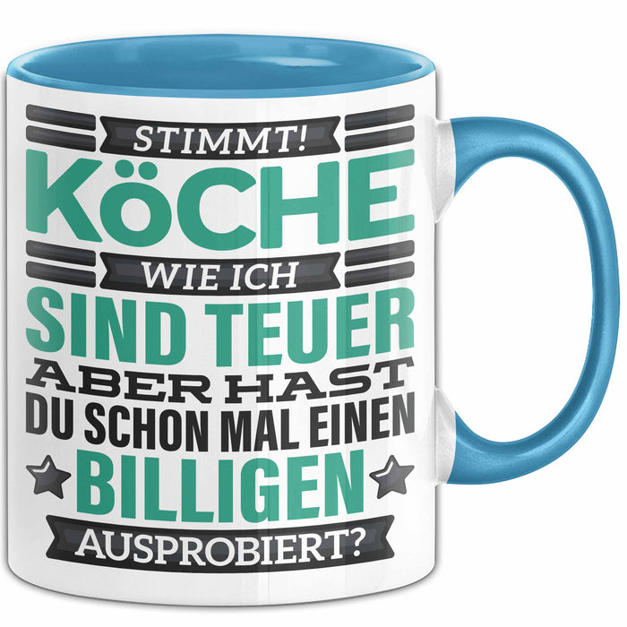 Koch Tasse Geschenk Köche Sind Teuer Lustiger Spruch Geschenkidee Blau Trendation