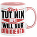 Dirigent Geschenk Orchester Chorleiter Geschenkidee Tasse Der Tut Nix Der Will Nur Dirigieren Kaffee-Becher Rosa Trendation