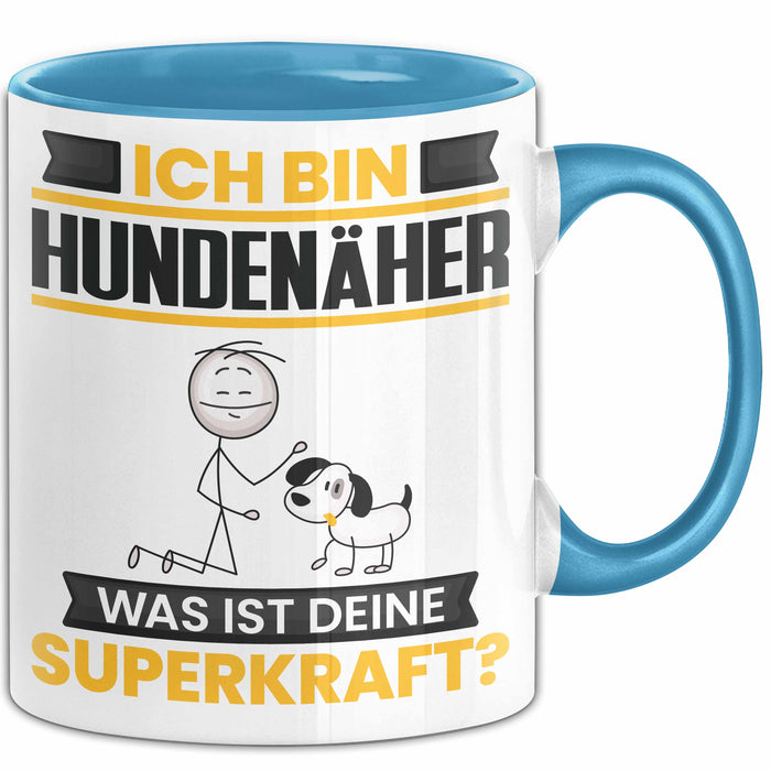Hundenäher Tasse Geschenk für Hundenäher Geburtstag Lustiger Spruch Kaffee-Becher Was Ist Deine Superkraft Blau Trendation