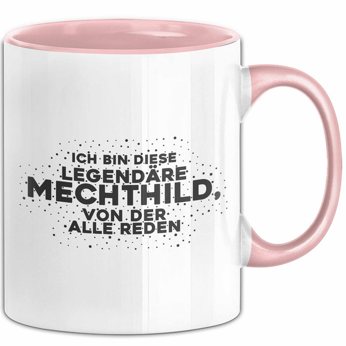 Mechthild Tasse Ich Bin Diese Legendaere Mechthild, Von Der Alle Reden