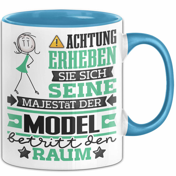 Model Geschenk Tasse Lustiger Spruch Erheben Sie Sich Der Model Betritt den Raum Blau Trendation