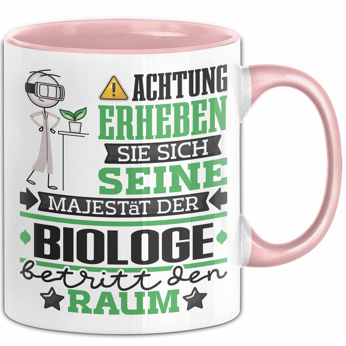 Biologe Geschenk Tasse Lustiger Spruch Erheben Sie Sich Der Biologe Betritt den Raum Rosa Trendation