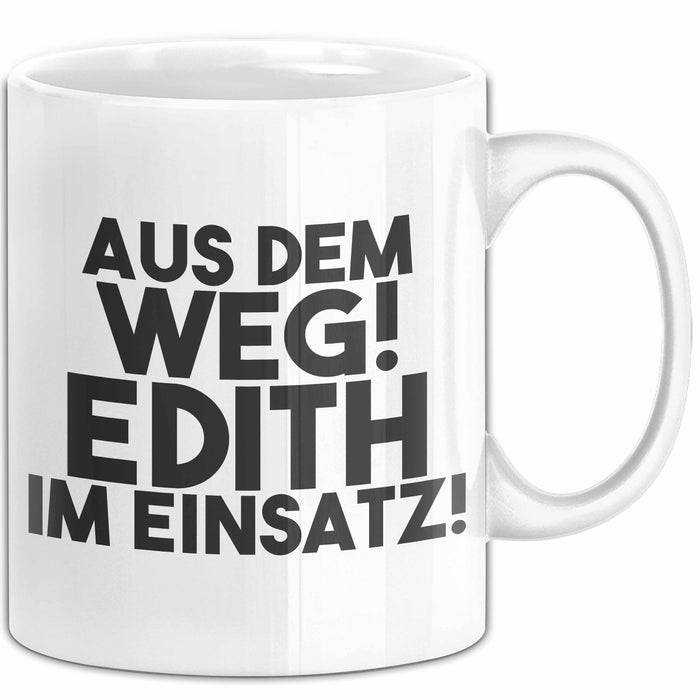 Edith Tasse Aus Dem Weg! Edith Im Einsatz! Geschenk