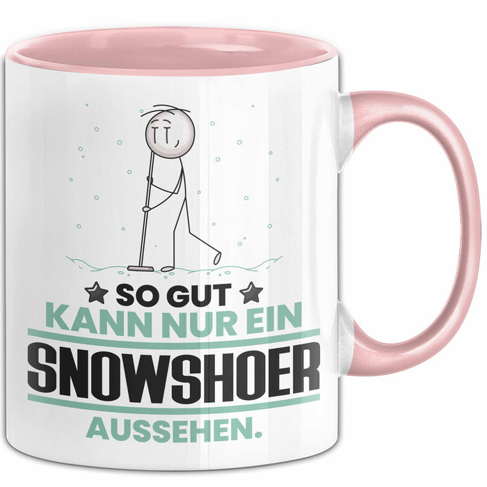 Snowshoer Geschenk Tasse So Gut Kann Nur Ein Snowshoer Aussehen Geschenkidee Kaffee-Becher Rosa Trendation