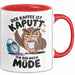 Sarkastische Eule Tier Kaffee Tasse Geschenk Lustige Geschenkidee Spruch Der Kaffee Ist Kaputt Ich Bin Node Müde Rot Trendation