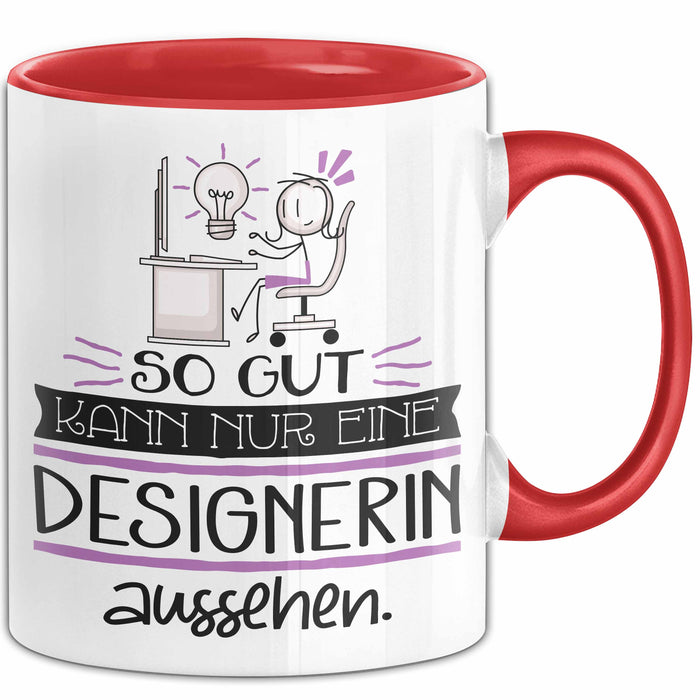 Designerin Geschenk Tasse So Gut Kann Nur Eine Designerin Aussehen Geschenkidee Geburtstag Weihnachten Lustig Trendation