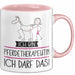 Geschenk für Pferdetherapeutin Tasse Lustige Geschenkidee Geburtstag Ich Bin Pferdetherapeutin Ich Darf Das Rosa Trendation