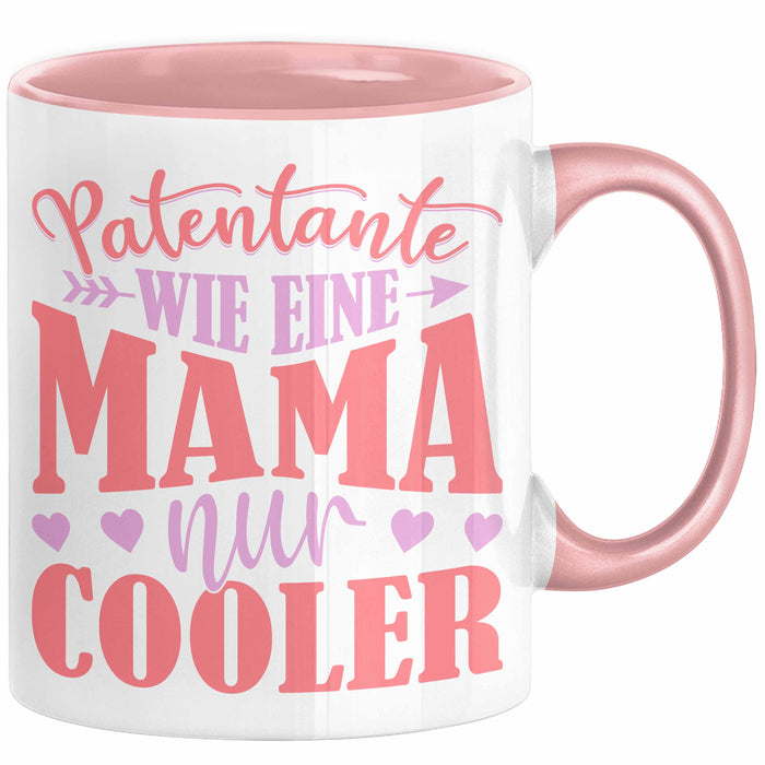 Patentante Geschenk Tasse Spruch Geschenkidee Beste Patentante Wie Eine Mama Nur Cooler Kaffee-Becher Rosa Trendation