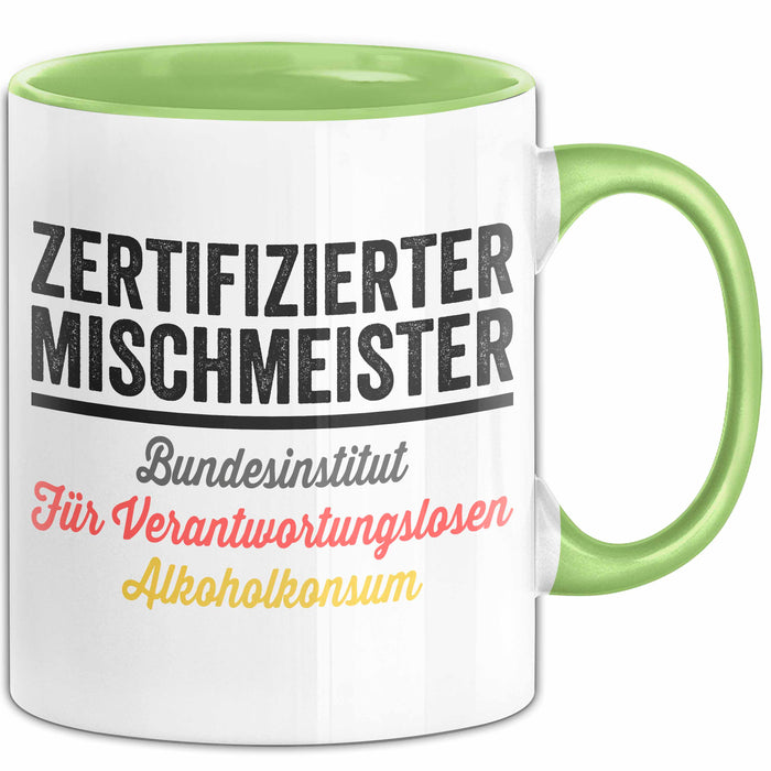 Alkoholliebhaber Tasse Geschenk Lustige Geschenkidee Spruch Zertifizierter Mischenmeister Grün Trendation