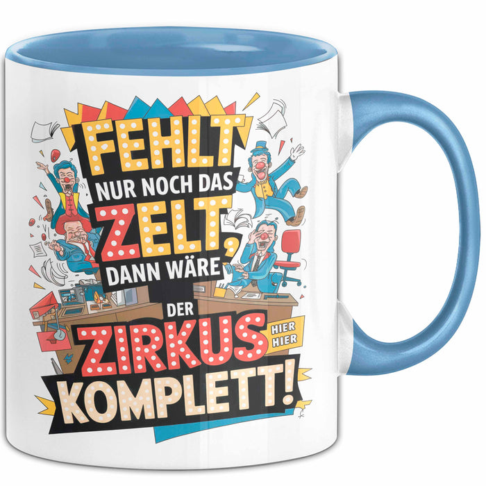 Bürokollege Tasse Geschenkidee Es Fehlt Nur Noch Das Zelt Blau Trendation