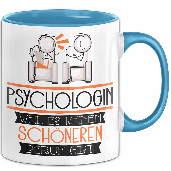 Psychologin Weil Es Keinen Schöneren Beruf Gibt Tasse Geschenk für Eine Psychologin Lustig Blau Trendation