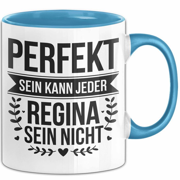 Regina Tasse Geschenk Perfekt Sein Kann Jeder Geschenkidee Geburtstag Blau Trendation