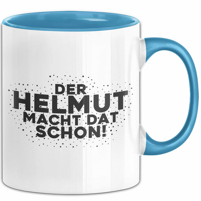 Helmut Tasse Der Helmut Macht Dat Schon Geschenk