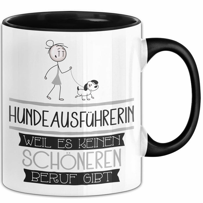 Hundeausführerin Weil Es Keinen Schöneren Beruf Gibt Tasse Geschenk für Eine Hundeausführerin Lustig Trendation