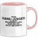 Hans-Juergen Tasse Wenn Hans-Juergen Nicht Repariert, Sind Wir Am Arsch Rosa Trendation