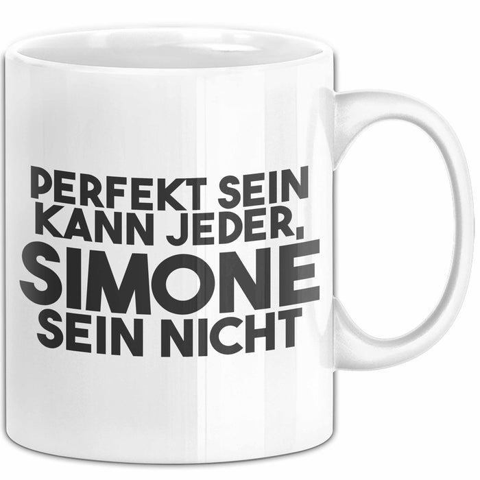Simone Tasse Perfekt Sein Kann Jeder, Simone Sein Nicht Geschenk