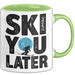 Skifahren Skifahrer Tasse Geschenk Ski You Later Schneesport Geschenkidee Lustig Grün Trendation
