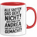 Andrea Tasse Geschenk Alle Sagten Das Geht Nicht Aber Dann Kam Andrea Und Hat Es Einfach Gemacht Geschenkidee Becher mit Name Rot Trendation