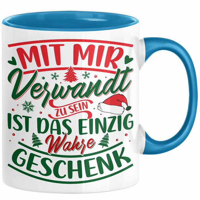Weihnachten Tasse Geschenk Mit Mir Verwandt Zu Sein Ist Das Einzig Wahre Geschenk Familie Bruder Schwester Geschwister Humor Blau Trendation