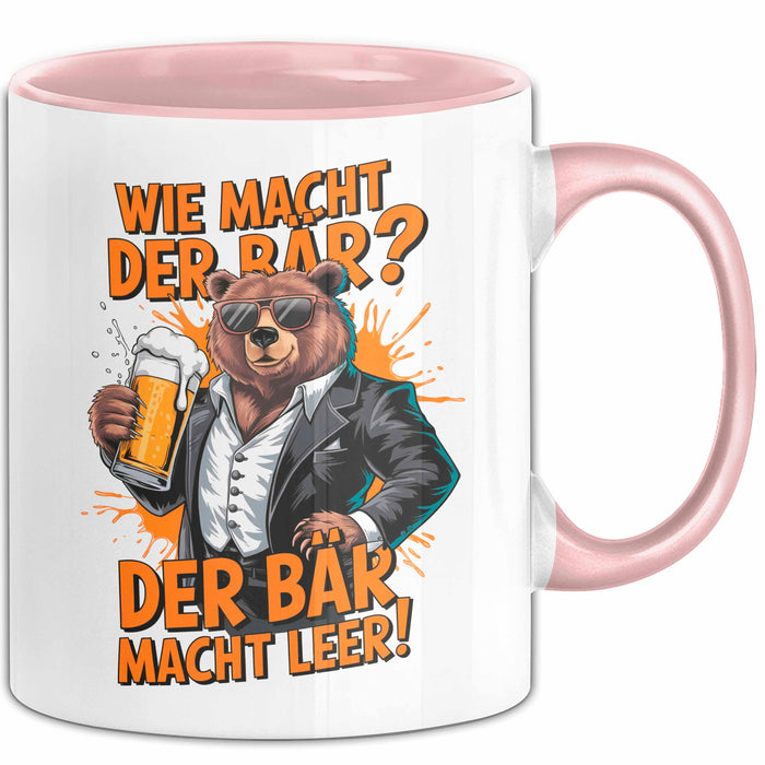 Bär Beim Biertrinken Tasse Geschenk Lustige Geschenkidee Spruch Wie Macht Der Bär? Der Bär Macht Leer Rosa Trendation