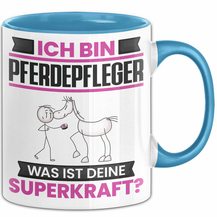 Pferdepfleger Tasse Geschenk für Pferdepfleger Geburtstag Lustiger Spruch Kaffee-Becher Was Ist Deine Superkraft Blau Trendation
