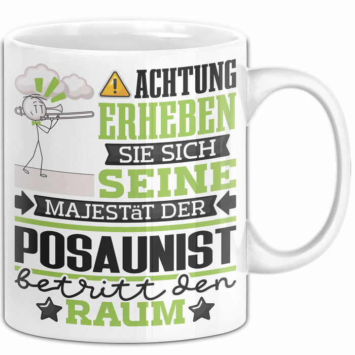 Posaunist Geschenk Tasse Lustiger Spruch Erheben Sie Sich Der Posaunist Betritt den Raum Weiß Trendation
