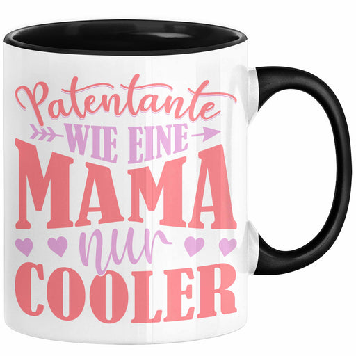 Patentante Geschenk Tasse Spruch Geschenkidee Beste Patentante Wie Eine Mama Nur Cooler Kaffee-Becher Schwarz Trendation
