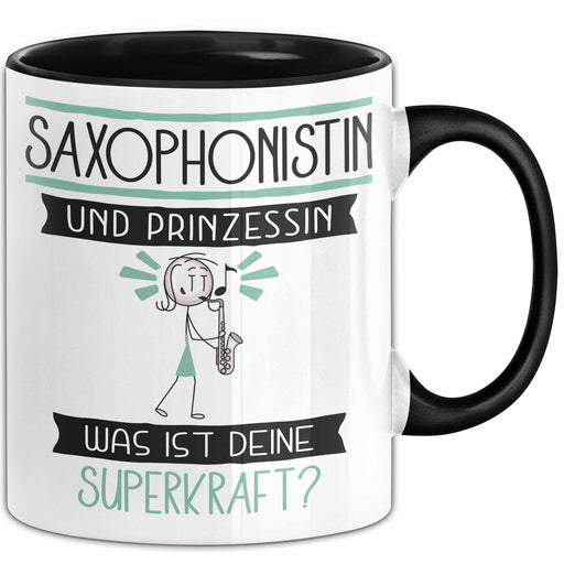 Saxophonistin Und Prinzessin Tasse Geschenk Für Eine Saxophonistin Geburtstag Was Ist Deine Superkraft Trendation