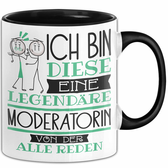 Moderatorin Tasse Geschenk Ich Bin Diese Eine Legendäre Moderatorin Von Der Alle Reden Geschenkidee Geburtstag Weihnachten Trendation