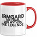 Irmgard Tasse Irmgard – Die Frau. Der Mythos. Die Legende. Geschenk Rot Trendation