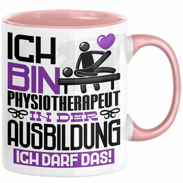 Physiotherapeut Ausbildung Tasse Geschenk Ich Bin Physiotherapeut In Der Ausbildung Ich Darf Das Geschenkidee Spruch Rosa Trendation