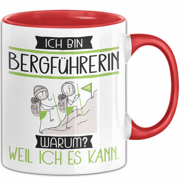 Bergführerin Tasse Geschenk Ich Bin Bergführerin Warum Weil Ich Es Kann Geschenkidee Geburtstag Rot Trendation