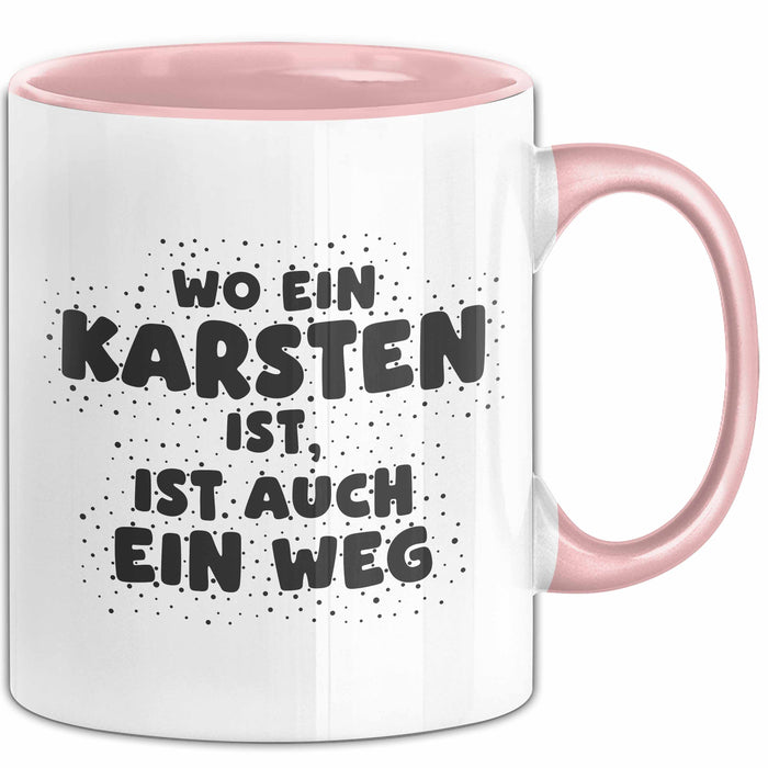Karsten Tasse Wo Ein Karsten Ist, Ist Auch Ein Weg Geschenk