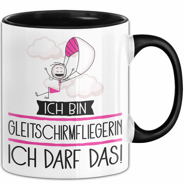 Geschenk für Gleitschirmfliegerin Tasse Lustige Geschenkidee Geburtstag Ich Bin Gleitschirmfliegerin Ich Darf Das Trendation