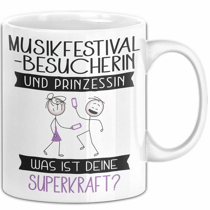 Musikfestival-Besucherin Und Prinzessin Tasse Geschenk Für Eine Musikfestival-Besucherin Geburtstag Was Ist Deine Superkraft Weiß Trendation