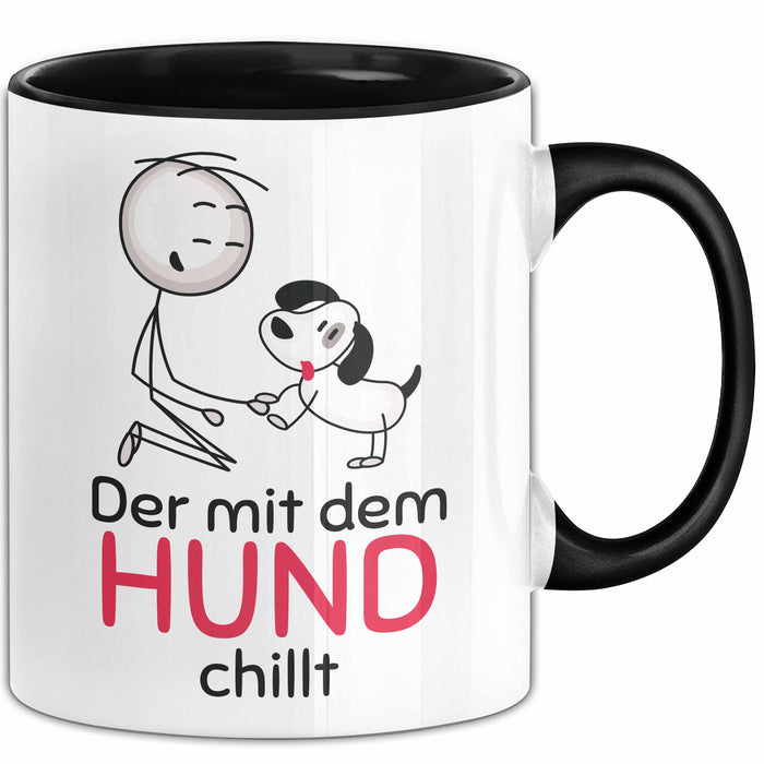 Hund Tasse Geschenk Lustiger Spruch Der Mit Dem Hund Chillt Schwarz Trendation