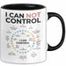 Motivation Tasse Geschenk I Can Not Control I Can Control Geschenkidee Schwarz Trendation