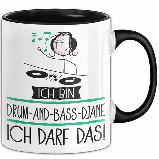 Geschenk für Drum-and-Bass-DJane Tasse Lustige Geschenkidee Geburtstag Ich Bin Drum-and-Bass-DJane Ich Darf Das Trendation