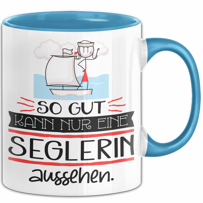 Seglerin Geschenk Tasse So Gut Kann Nur Eine Seglerin Aussehen Geschenkidee Geburtstag Weihnachten Lustig Blau Trendation
