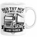 LKW Fahrer Geschenk Tasse Lastkraftwagen-Fahrer Geschenkidee Lustiger Spruch Kaffee-Becher Der Tut Nix Der Will Nur LKW Fahren Weiß Trendation