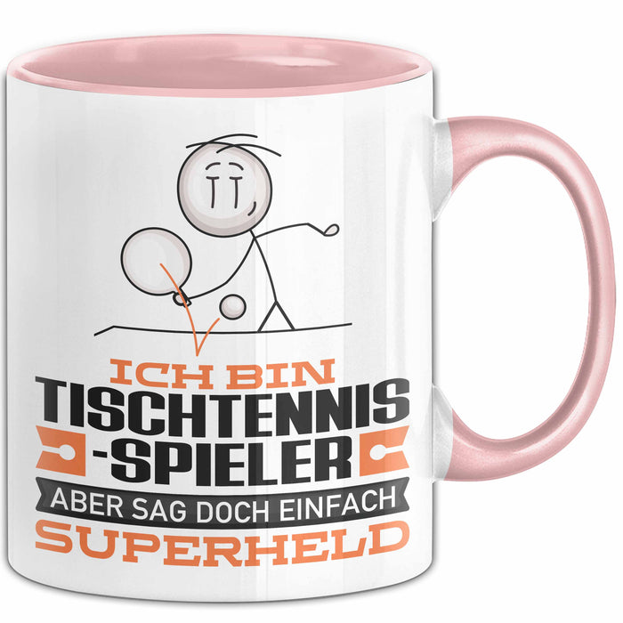 Tischtennisspieler Geschenk Tasse Ich Bin Tischtennisspieler Aber Sag Doch Einfach Superheld Lustige Geschenkdiee für Tischtennisspieler Kaffee-Becher Rosa Trendation