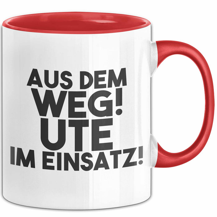 Ute Tasse Aus Dem Weg! Ute Im Einsatz! Geschenk