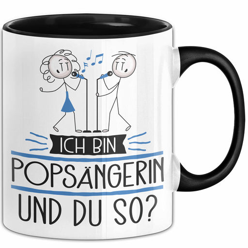 Popsängerin Tasse Geschenk Ich Bin Popsängerin Und Du So Geschenkidee Lustiger Spruch Becher Trendation